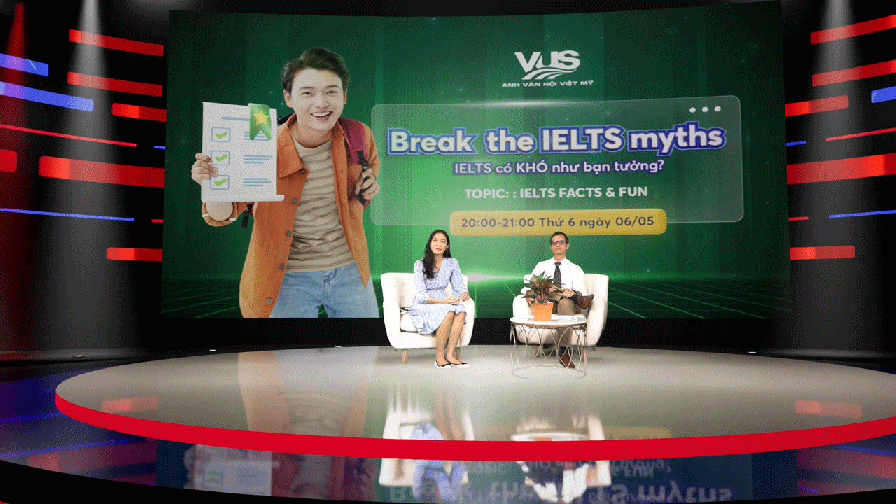 VUS - TALKSHOW: BREAK THE IELTS MYTHS
